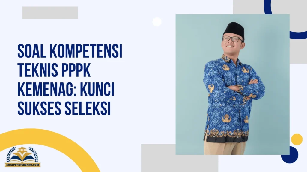 Soal Kompetensi Teknis PPPK Kemenag