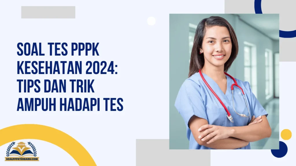 Soal Tes PPPK Kesehatan 2024