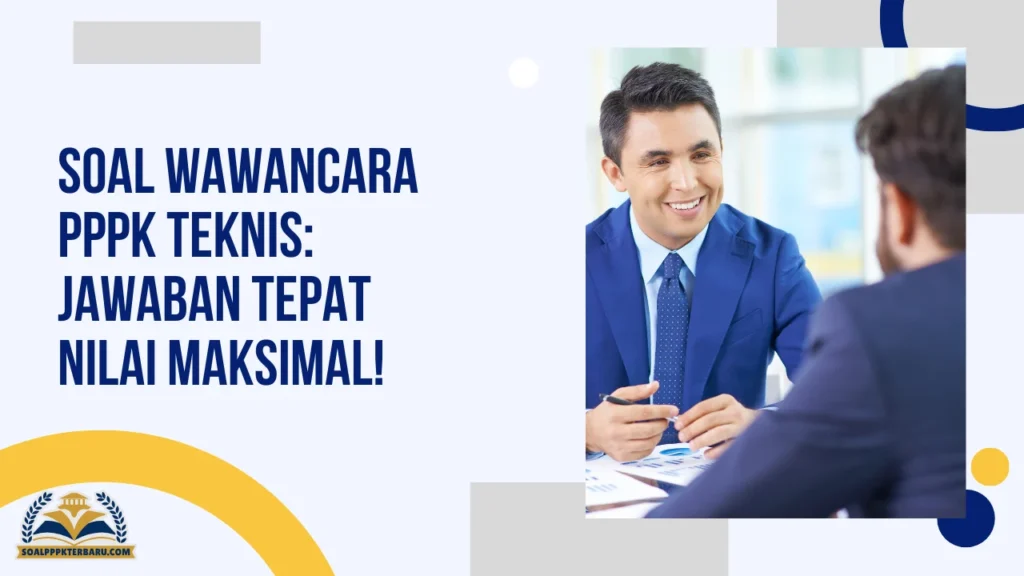 Soal Wawancara PPPK Teknis