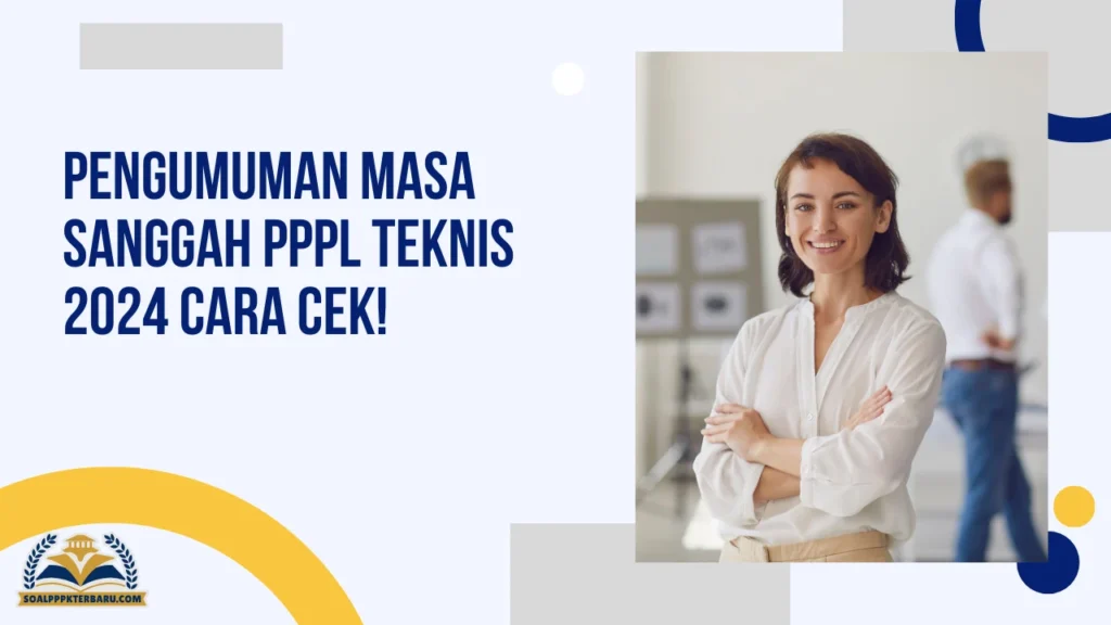 Pengumuman Masa Sanggah PPPL Teknis 2024