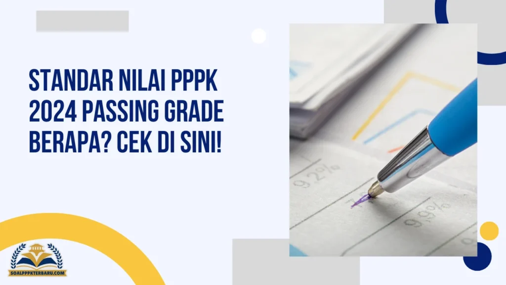 Standar Nilai PPPK 2024 Passing Grade