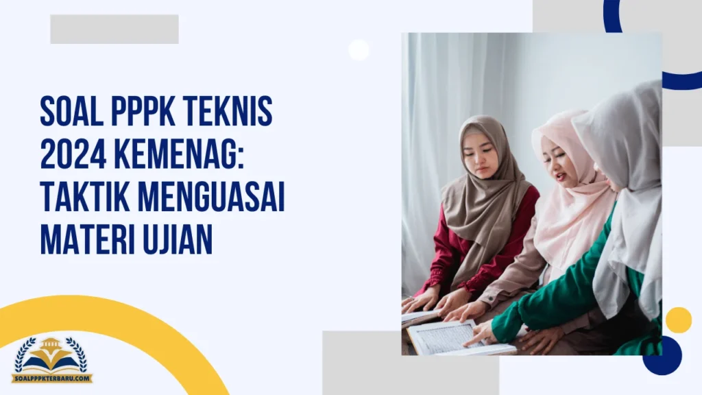 Soal PPPK Teknis 2024 Kemenag