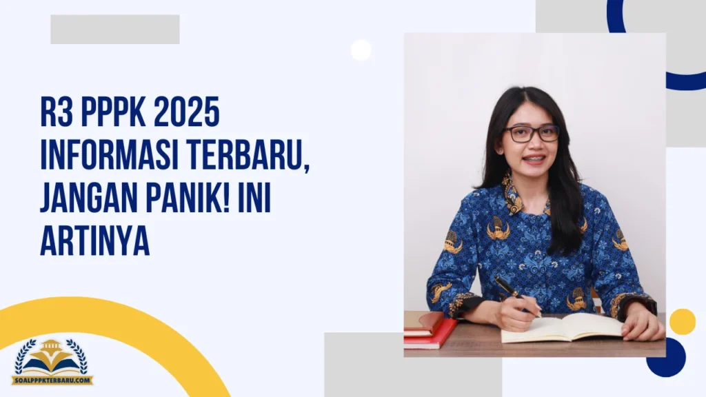 R3 PPPK 2025 Informasi Terbaru