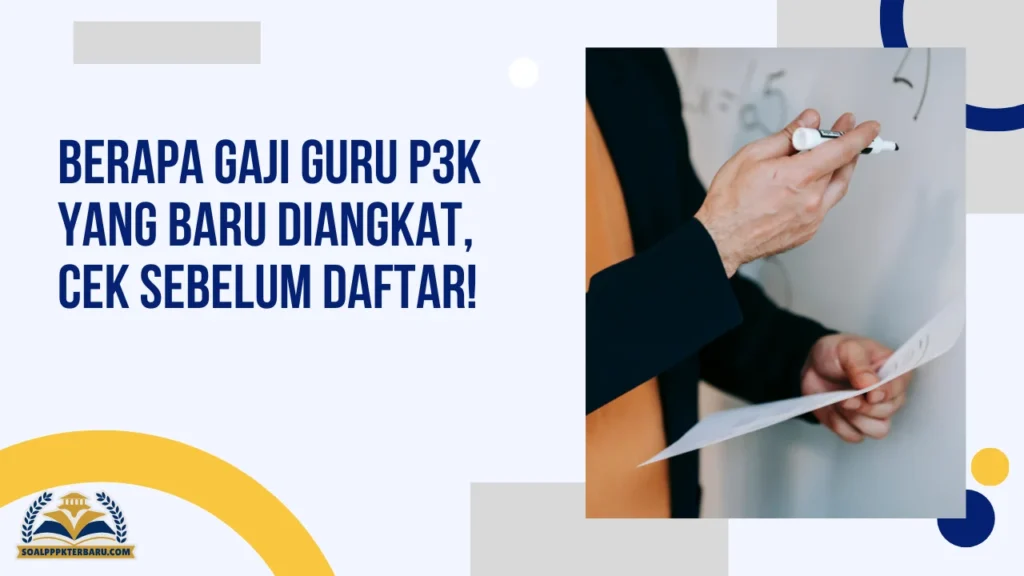 Berapa Gaji Guru P3K yang Baru Diangkat