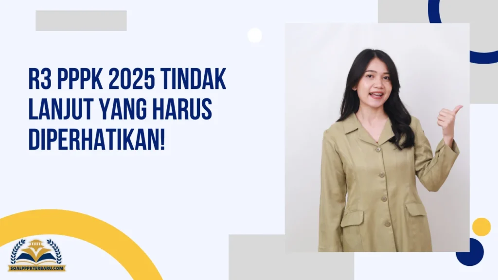 R3 PPPK 2025 Tindak Lanjut