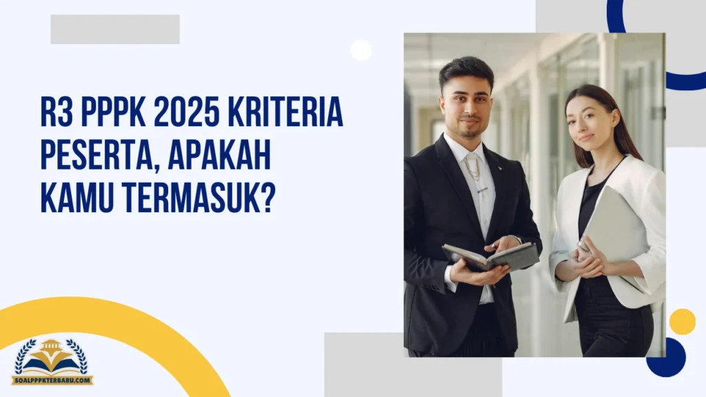 R3 PPPK 2025 Kriteria Peserta