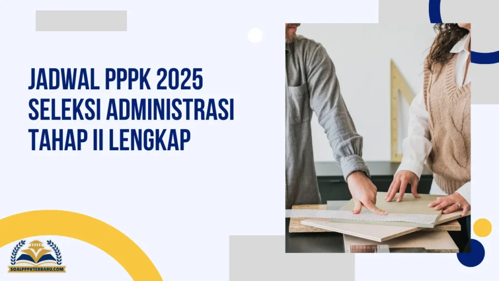 Jadwal PPPK 2025 Seleksi Administrasi