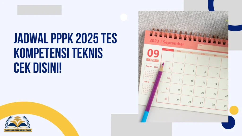 Jadwal PPPK 2025 Tes Kompetensi Teknis