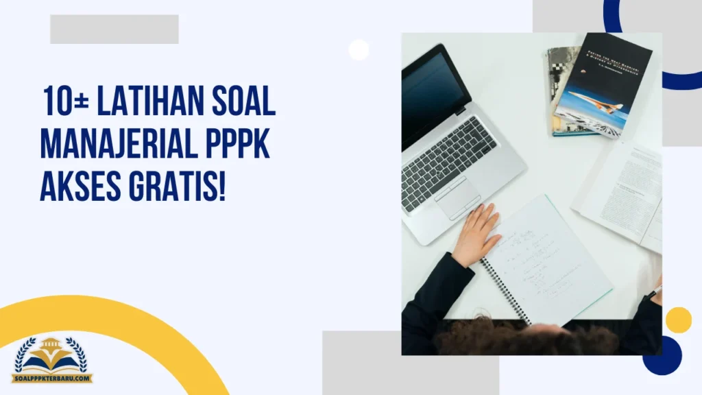 10+ Latihan Soal Manajerial PPPK Akses Gratis!