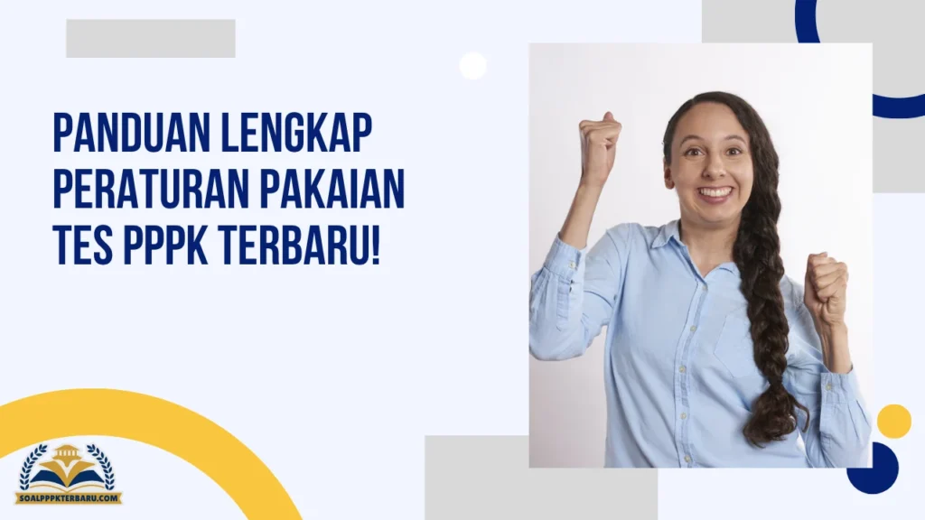 Peraturan Pakaian Tes PPPK