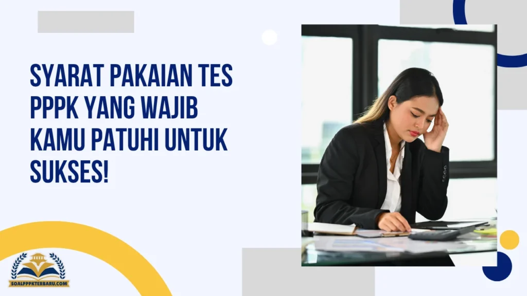 Syarat Pakaian Tes PPPK