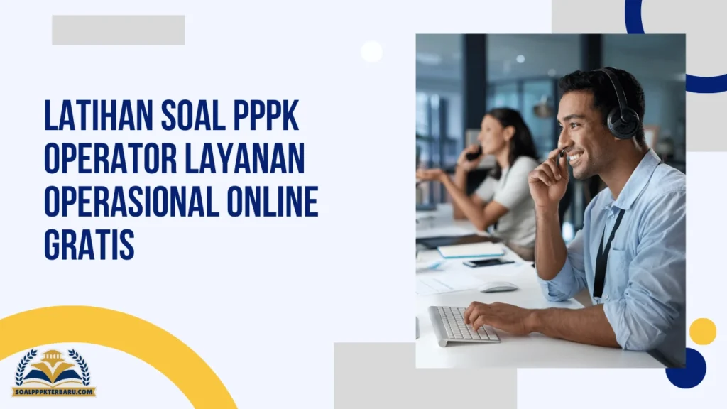 Latihan Soal PPPK Operator Layanan Operasional Online Gratis