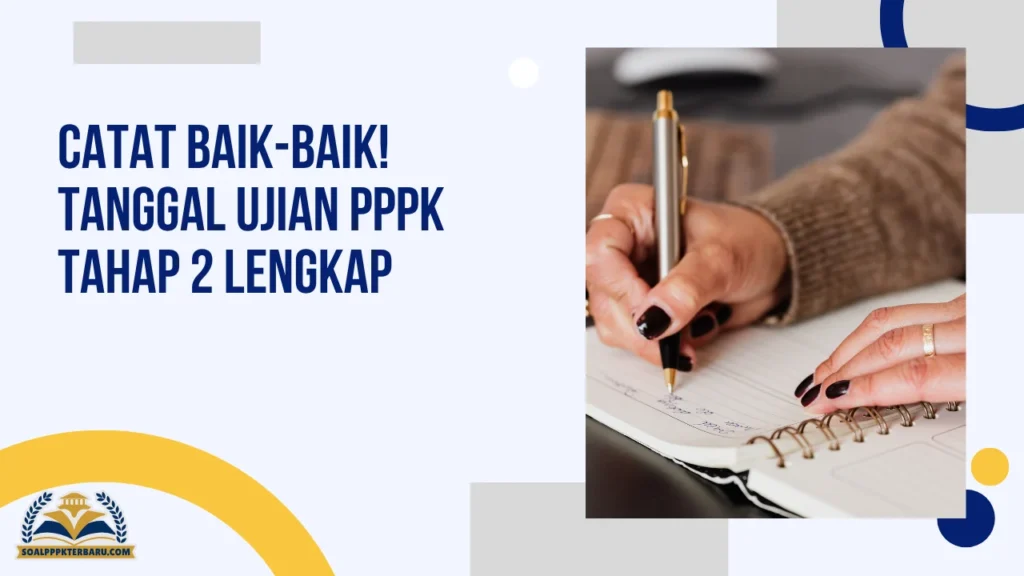 Tanggal Ujian PPPK Tahap 2
